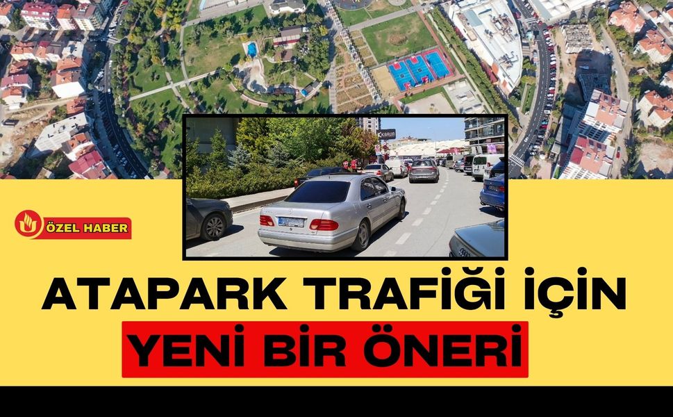 Atapark Trafiği İçin Yeni Bir Öneri