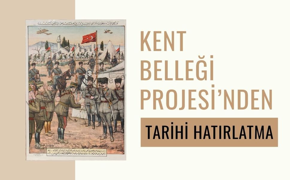 Kent Belleği Projesi’nden tarihi hatırlatma
