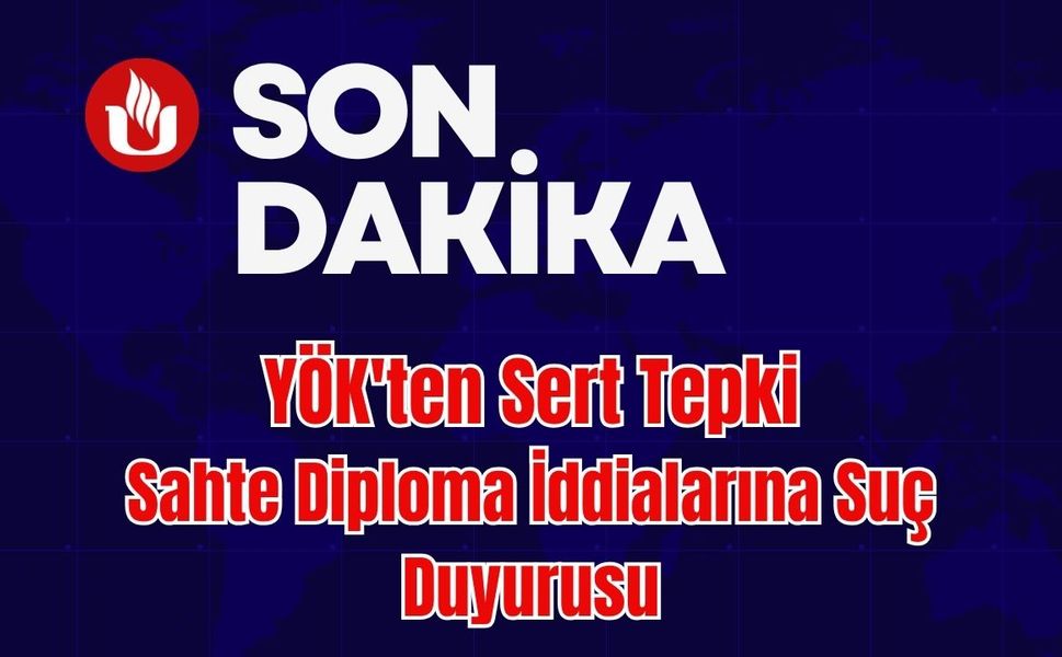 YÖK'ten Sert Tepki: Sahte Diploma İddialarına Suç Duyurusu