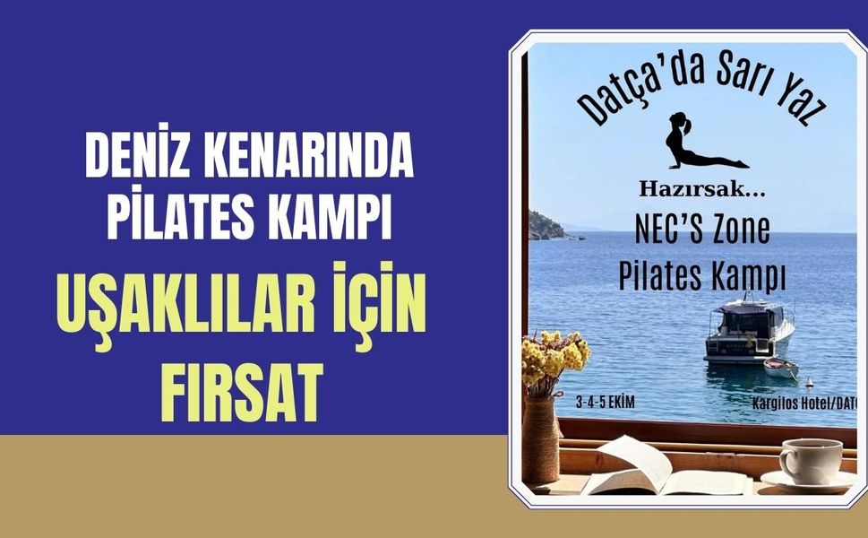 Datça’da Pilates Kampı Uşaklılara Davet Sunuyor