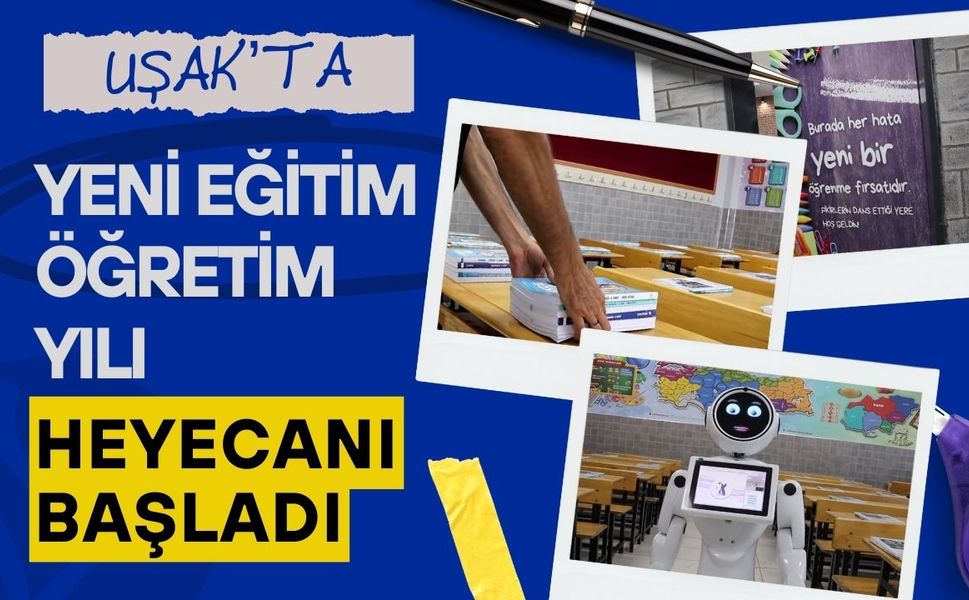 Uşak’ta Yeni Eğitim Öğretim Yılı Heyecanı Başladı