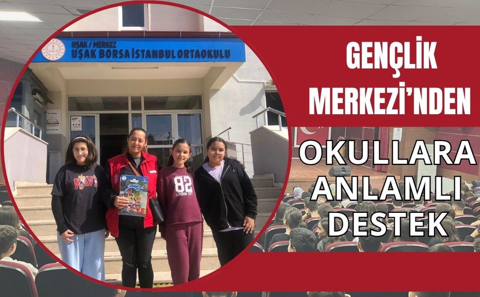Gençlik Merkezi’nden Okullara Anlamlı Destek