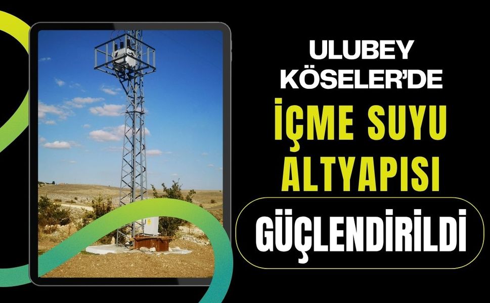 Ulubey Köseler’de İçme Suyu Altyapısı Güçlendirildi
