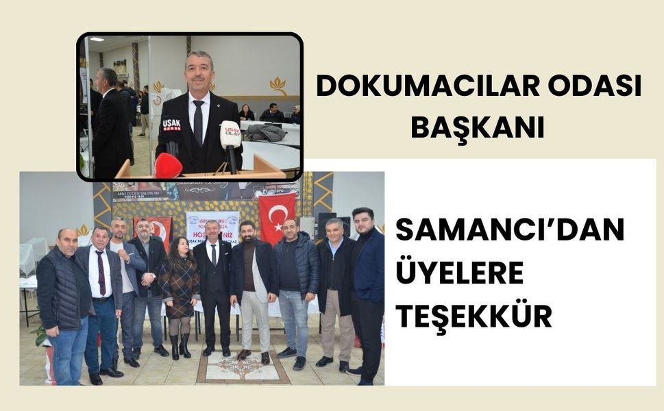 Dokumacılar Odası Başkanı Samancı’dan Üyelere Teşekkür