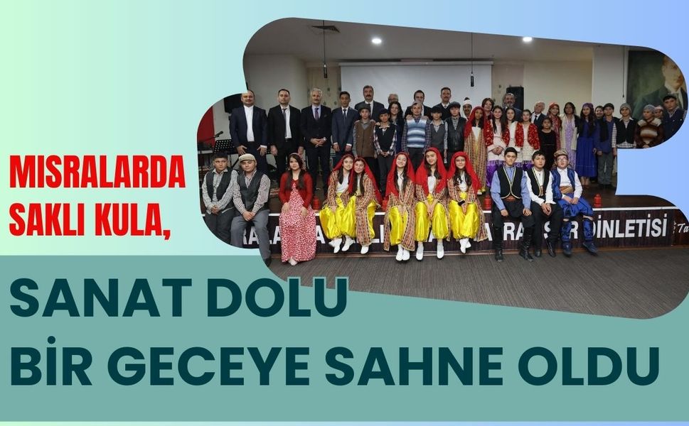 Mısralarda Saklı Kula, Sanat Dolu Bir Geceye Sahne Oldu