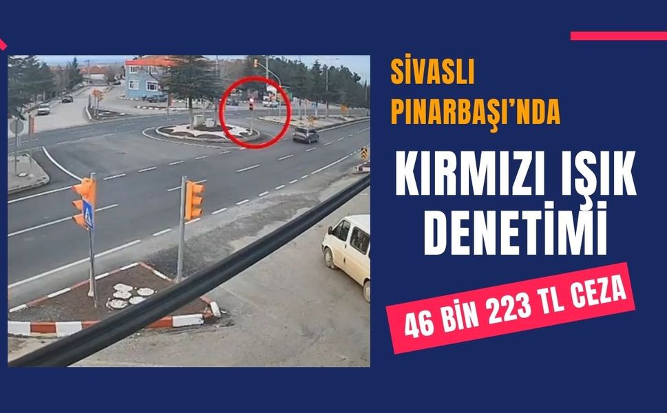 Sivaslı Pınarbaşı’nda Kırmızı Işık Denetimi