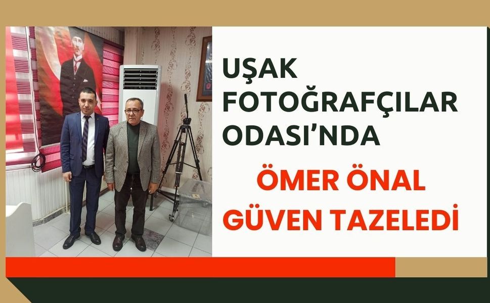 Uşak Fotoğrafçılar Odası’nda Ömer Önal Güven Tazeledi