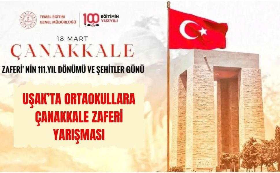 Uşak’ta Ortaokullara Çanakkale Zaferi Yarışması