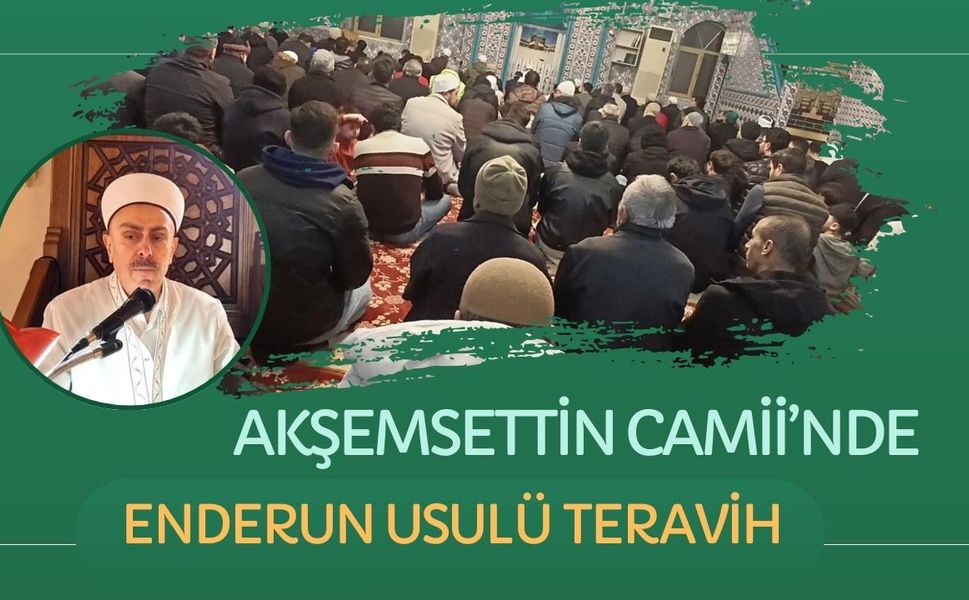 Akşemsettin Camii’nde Enderun Usulü Teravih