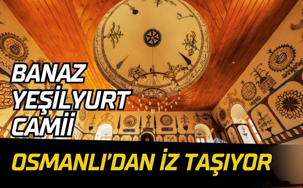 Banaz Yeşilyurt Camii Osmanlı’dan İz Taşıyor