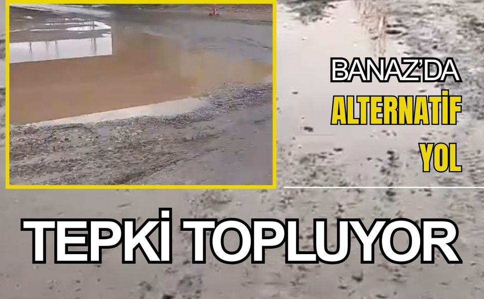 Banaz’da Alternatif Yol Tepki Topluyor