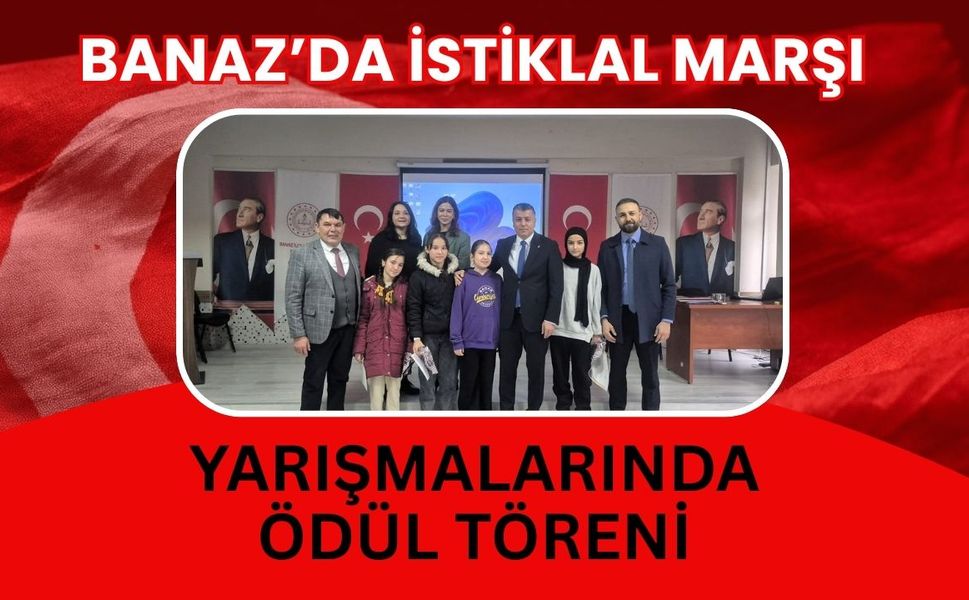 Banaz’da İstiklal Marşı Yarışmalarında Ödül Töreni
