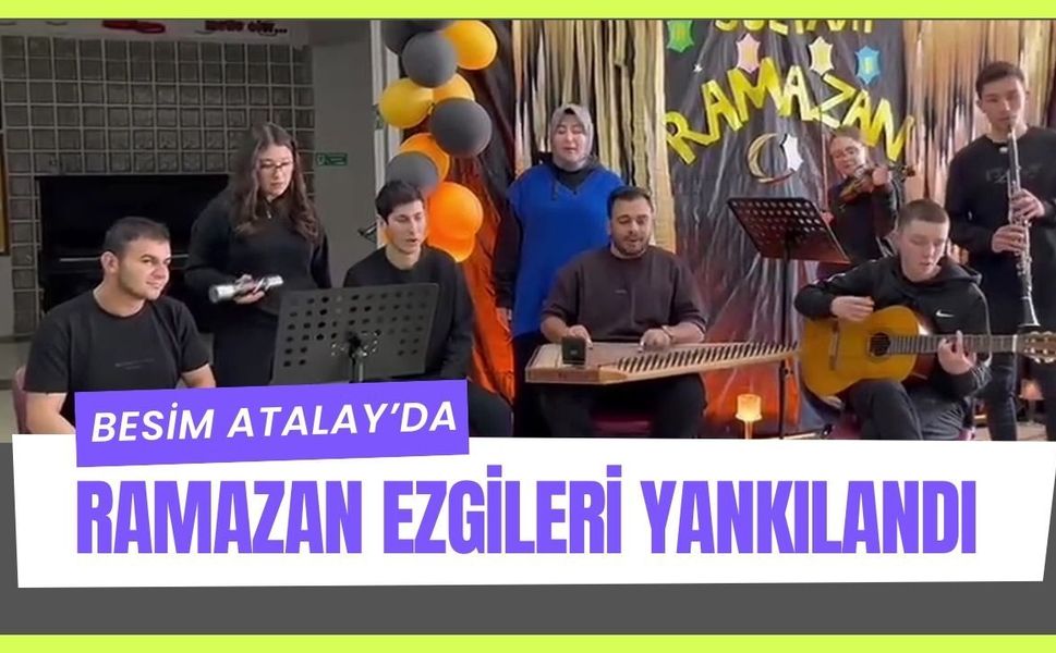Besim Atalay’da Ramazan Ezgileri Yankılandı