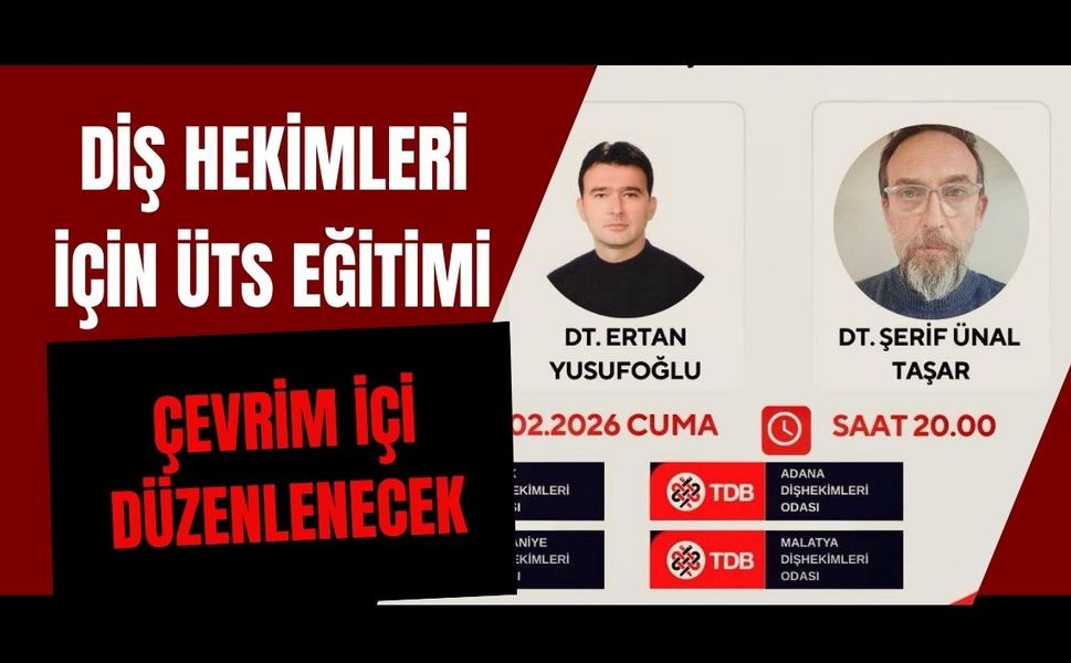 Diş Hekimleri İçin ÜTS Eğitimi Çevrim İçi Düzenlenecek