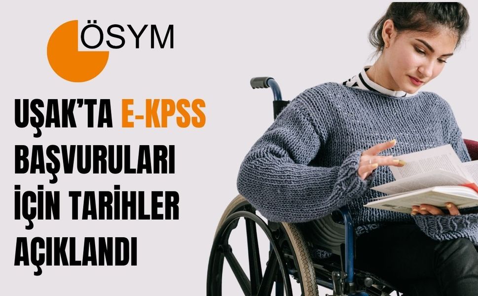 Uşak’ta E-KPSS Başvuruları İçin Tarihler Açıklandı