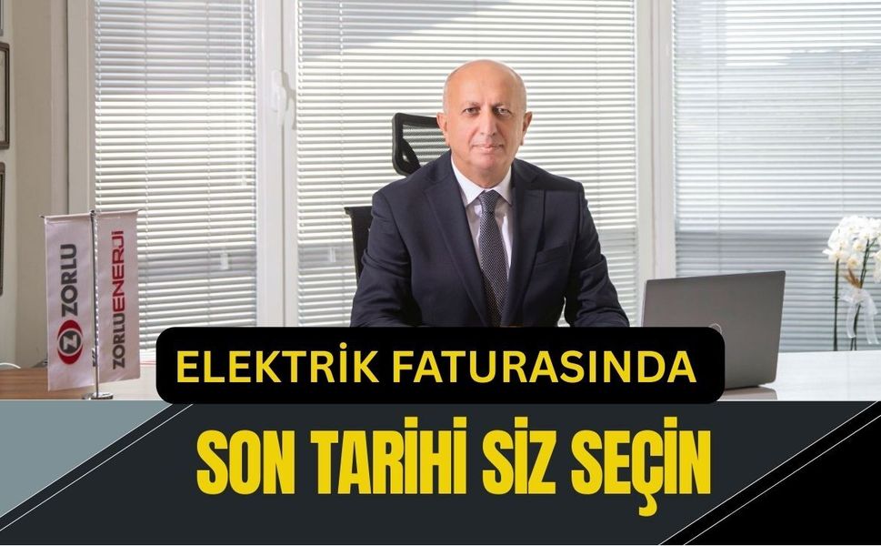 Elektrik Faturasında Son Tarihi Siz Seçin