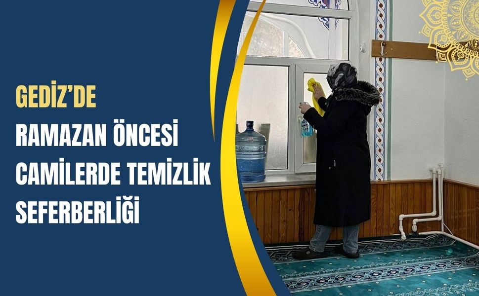 Gediz’de Ramazan Öncesi Camilerde Temizlik Seferberliği