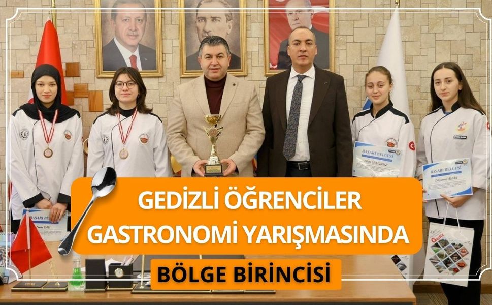 Gedizli Öğrenciler Gastronomi Yarışmasında Bölge Birincisi