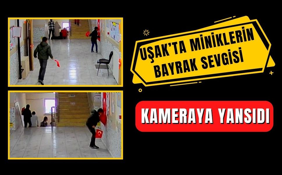 Uşak’ta Miniklerin Bayrak Sevgisi Kameraya Yansıdı