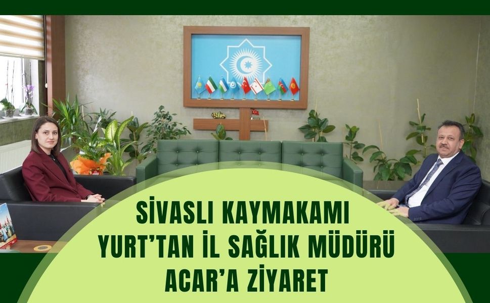 Sivaslı Kaymakamı Yurt’tan İl Sağlık Müdürü Acar’a Ziyaret