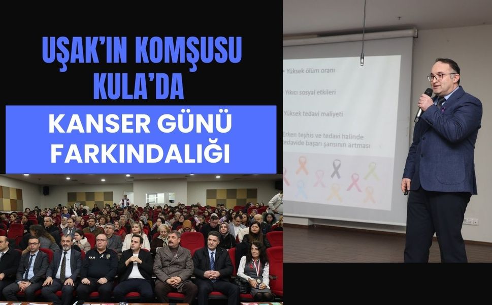 Uşak’ın Komşusu Kula’da Kanser Günü Farkındalığı