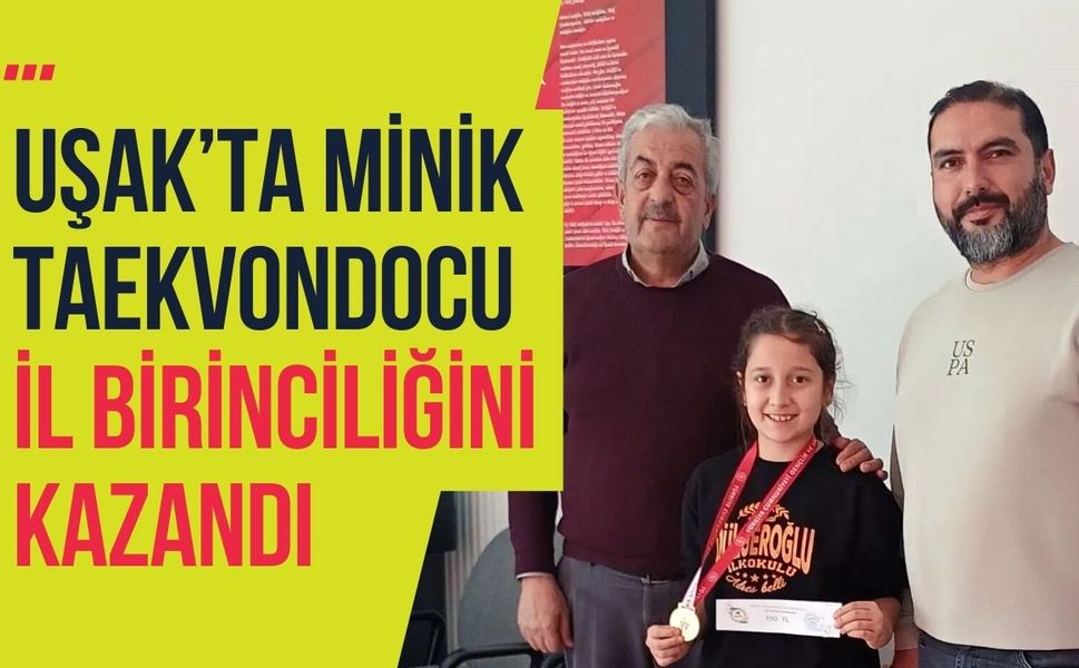 Uşak’ta Minik Taekwondocu İl Birinciliğini Kazandı