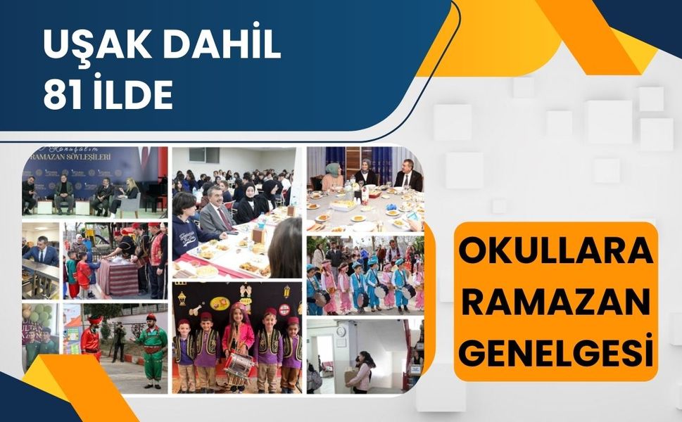 Uşak Dahil 81 İlde Okullara Ramazan Genelgesi