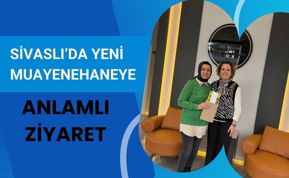 Sivaslı’da Yeni Muayenehaneye Anlamlı Ziyaret