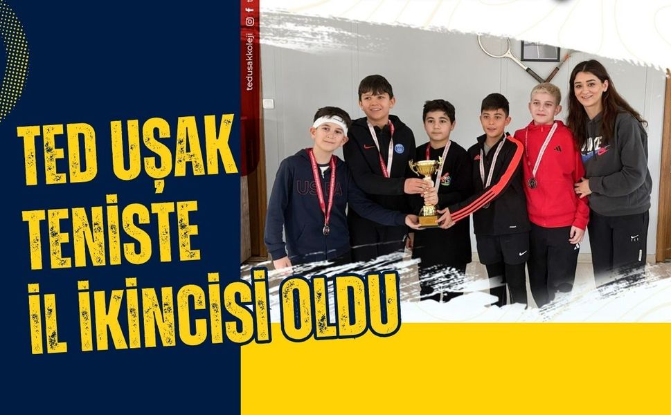 TED Uşak Teniste İl İkincisi Oldu