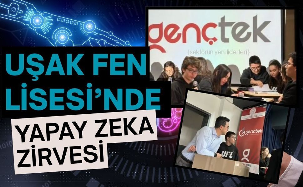 Uşak Fen Lisesi’nde Yapay Zeka Zirvesi