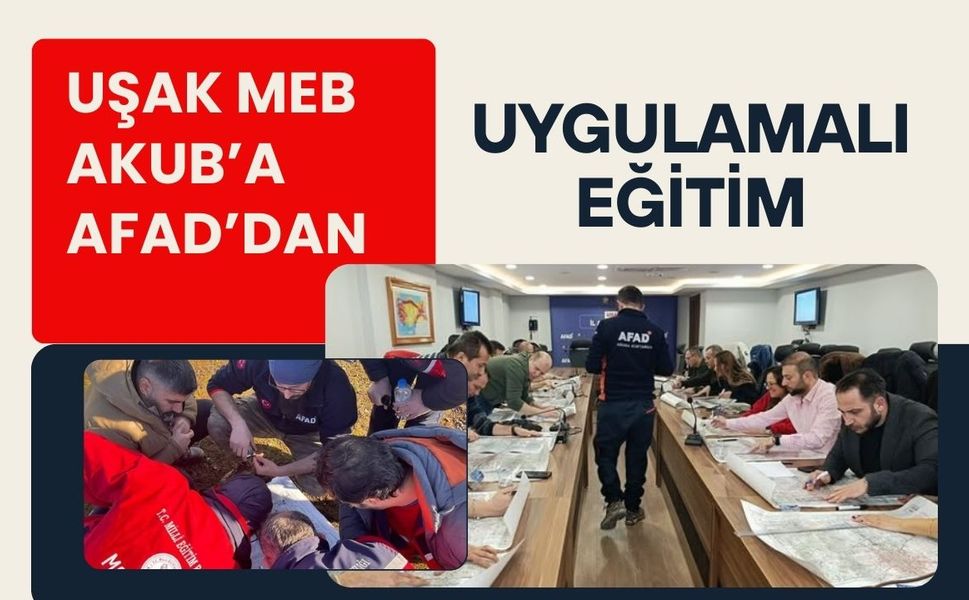 Uşak MEB AKUB’a AFAD’dan Uygulamalı Eğitim