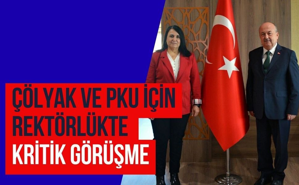 Çölyak ve PKU İçin Rektörlükte Kritik Görüşme