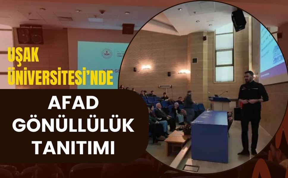 Uşak Üniversitesi’nde AFAD Gönüllülük Tanıtımı