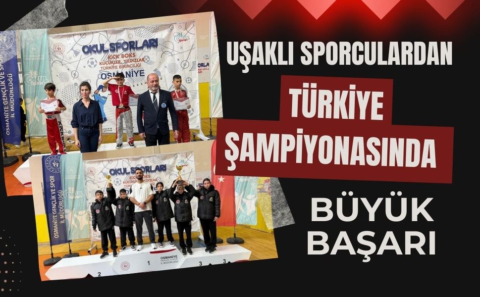 Uşaklı Sporculardan Türkiye Şampiyonasında Büyük Başarı