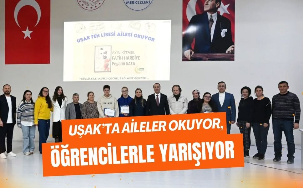 Uşak’ta Aileler Okuyor, Öğrencilerle Yarışıyor