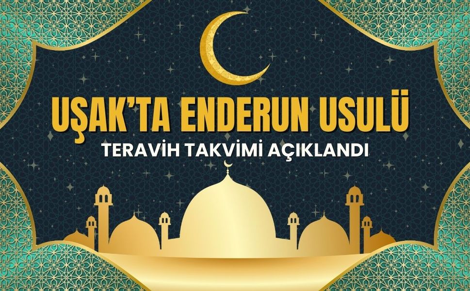 Uşak’ta Enderun Usulü Teravih Takvimi Açıklandı
