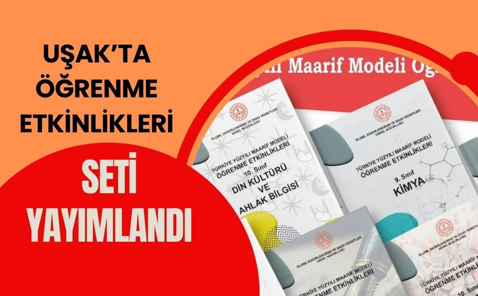 Uşak’ta Öğrenme Etkinlikleri Seti Yayımlandı