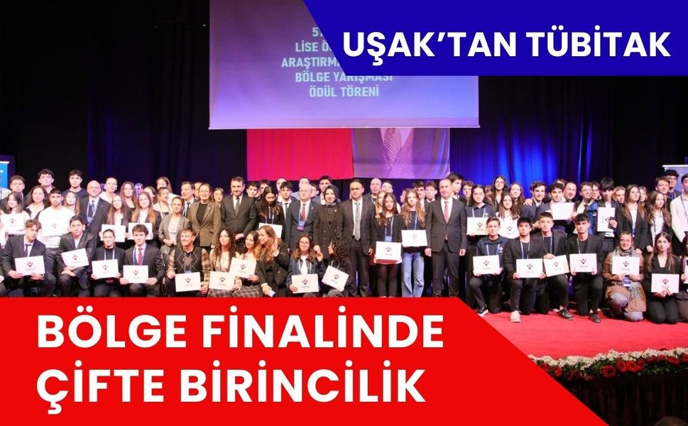 Uşak’tan TÜBİTAK Bölge Finalinde Çifte Birincilik