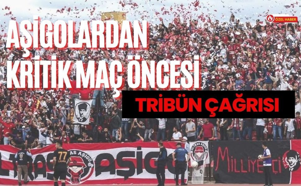 Aşigolardan Kritik Maç Öncesi Tribün Çağrısı