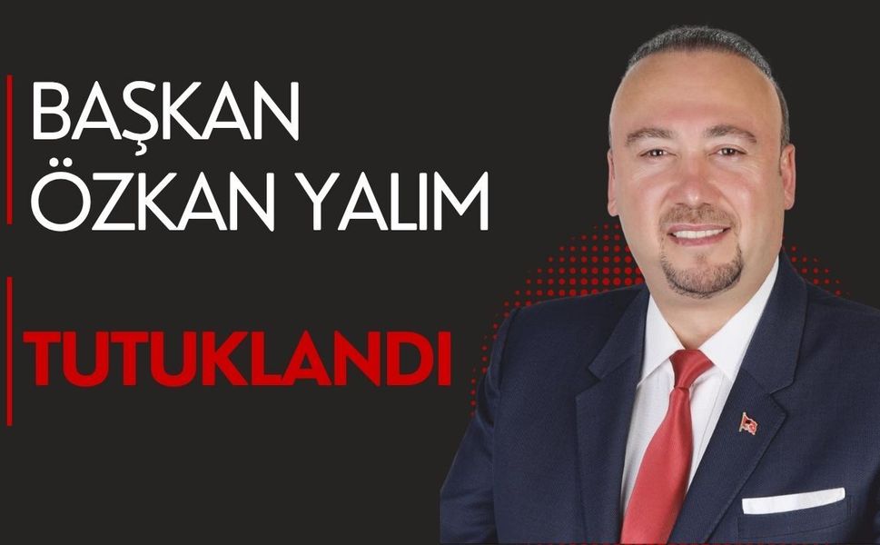Uşak Belediye Başkanı Özkan Yalım Tutuklandı