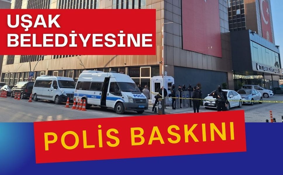UŞAK BELEDİYESİNE POLİS BASKINI