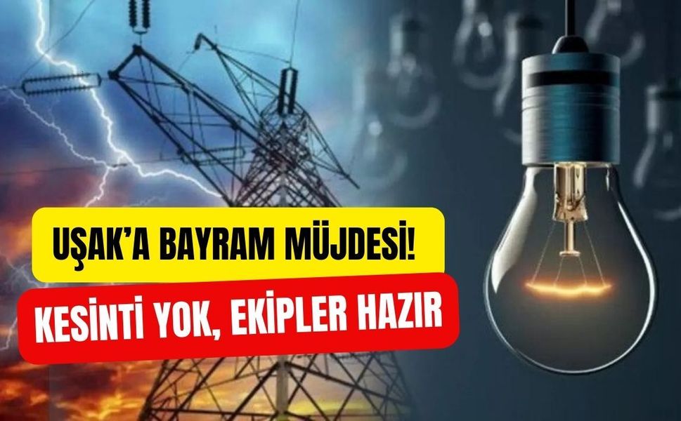 Uşak’a Bayram Müjdesi! Kesinti Yok, Ekipler Hazır