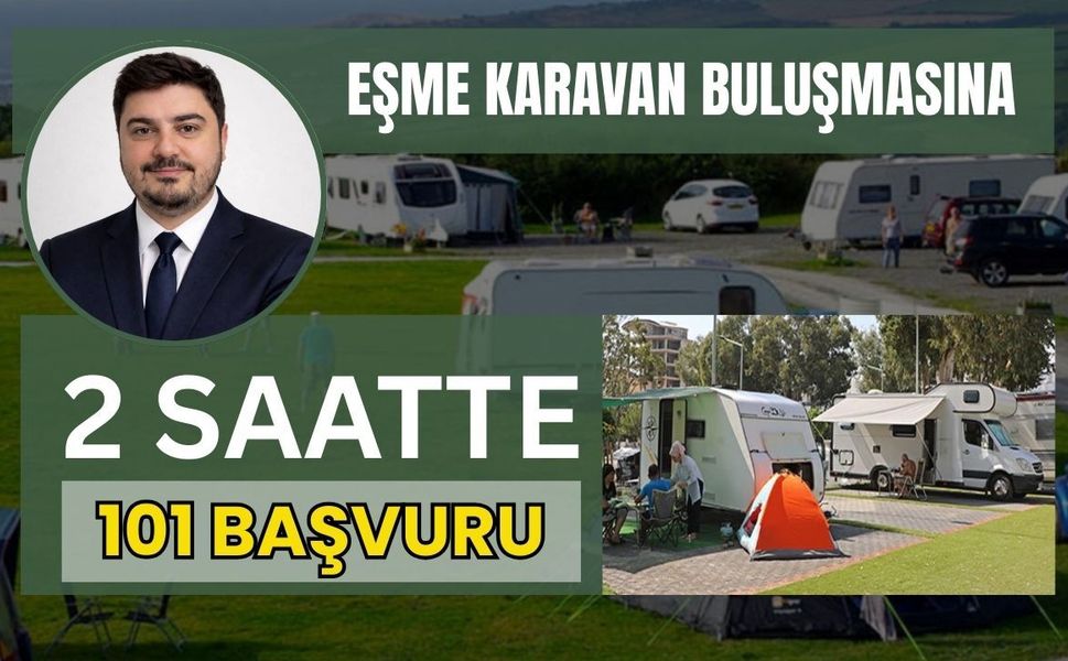 Eşme Karavan Buluşmasına 2 Saatte 101 Başvuru