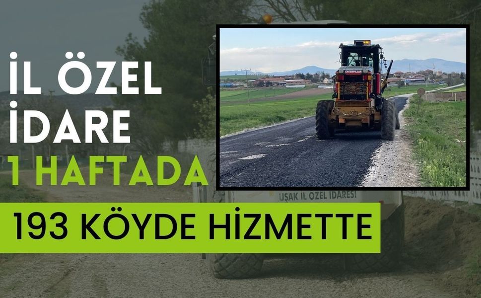 İl Özel İdare 1 Haftada 193 Köyde Hizmette