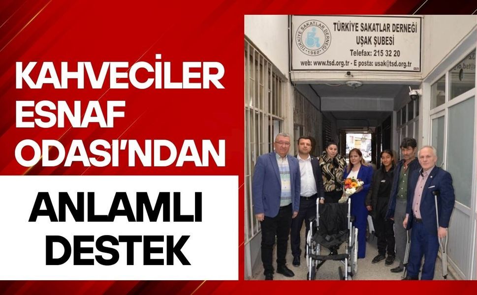 Kahveciler Esnaf Odası’ndan Anlamlı Destek