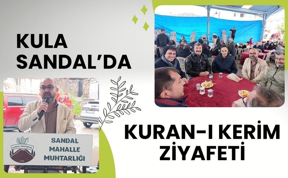 KULA SANDAL’DA KURAN-I KERİM ZİYAFETİ