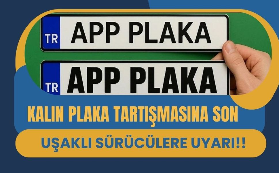 Kalın Plaka Tartışmasına Son! Uşaklı Sürücülere Uyarı