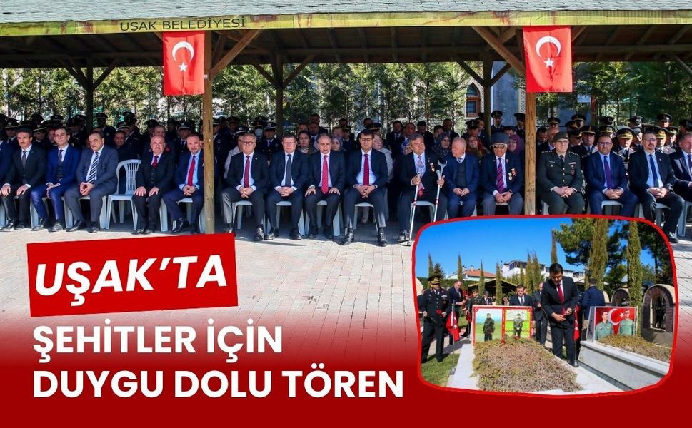 Uşak’ta Şehitler İçin Duygu Dolu Tören