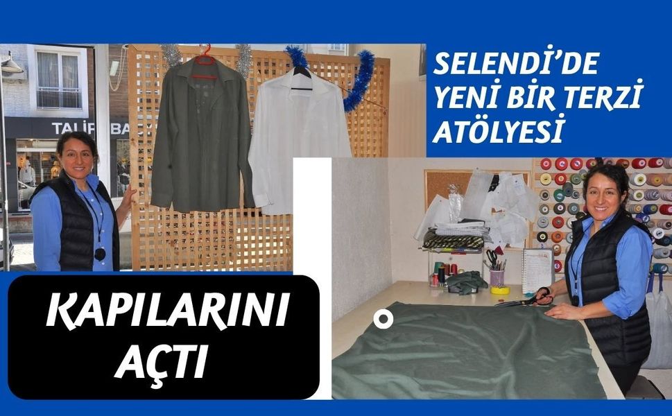 Selendi’de Yeni Bir Terzi Atölyesi Kapılarını Açtı