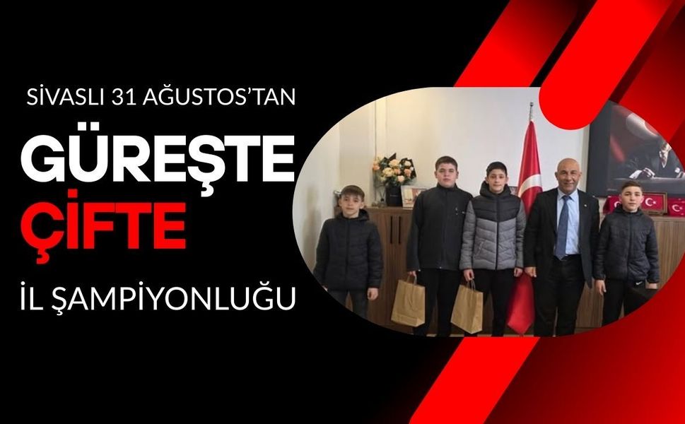 Sivaslı 31 Ağustos’tan Güreşte Çifte İl Şampiyonluğu